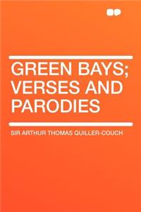 Green Bays; Verses and Parodies
