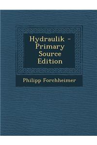 Hydraulik - Primary Source Edition