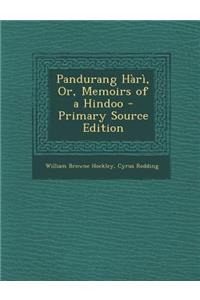 Pandurang Hari, Or, Memoirs of a Hindoo