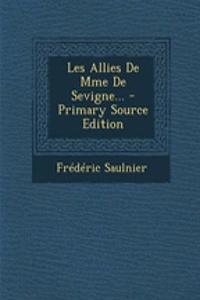 Les Allies De Mme De Sevigne...