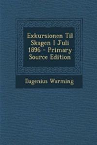 Exkursionen Til Skagen I Juli 1896
