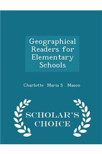 Geographical Readers for Elementary Schools - Scholar's Choice Edition