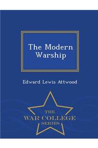 The Modern Warship - War College Series