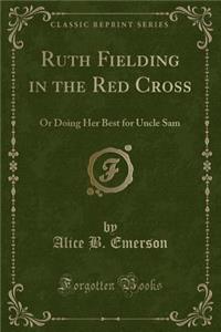 Ruth Fielding in the Red Cross