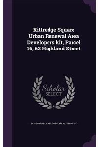 Kittredge Square Urban Renewal Area Developers kit, Parcel 16, 63 Highland Street