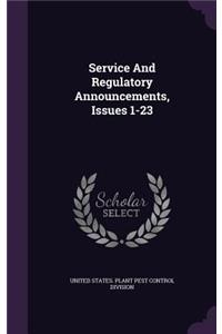 Service And Regulatory Announcements, Issues 1-23