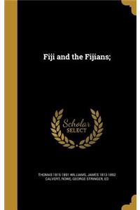 Fiji and the Fijians;
