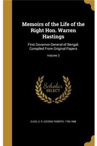 Memoirs of the Life of the Right Hon. Warren Hastings