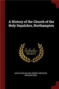 A HISTORY OF THE CHURCH OF THE HOLY SEPU