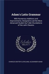 Adam's Latin Grammar