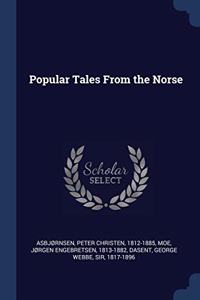 POPULAR TALES FROM THE NORSE