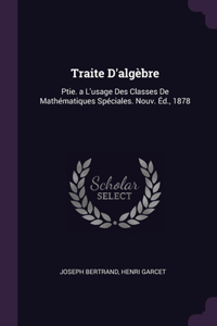 Traite D'algèbre