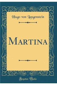 Martina (Classic Reprint)