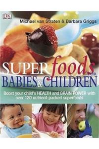 Superfoods For Babies & Children