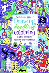 Drawing, Doodling & Colouring Pirates, Dinosaurs, Machines and other things