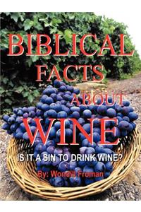 Biblical Facts About Wine