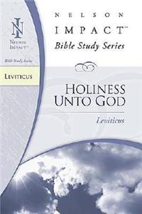 Leviticus: Holiness Unto God