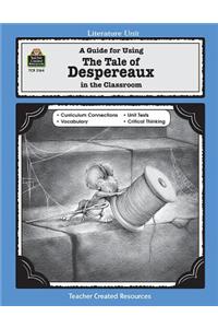 Guide for Using the Tale of Despereaux in the Classroom