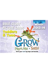 Grow, Proclaim, Serve! Toddlers & Twos Bible Story Picture Cards Winter 2013-14
