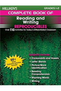 Milliken's Complete Book of Reading and Writing Reproducibles - Grades 1-2: Over 110 Activities for Today's Differentiated Classroom