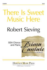 There Is Sweet Music Here