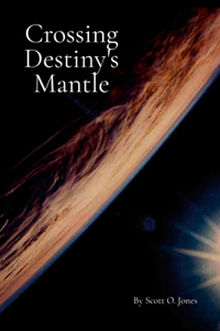 Crossing Destiny's Mantle