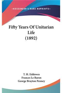 Fifty Years Of Unitarian Life (1892)