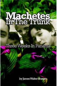 Machetes In The Trunk