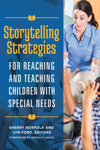 Storytelling Strategies for Reaching and Teaching Children with Special Needs