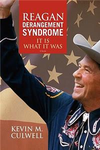 Reagan Derangement Syndrome