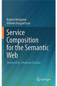 Service Composition for the Semantic Web