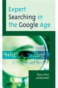 Expert Searching in the Google Age