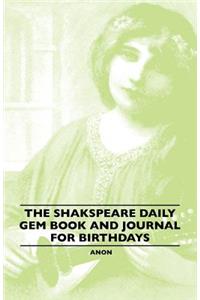 The Shakspeare Daily Gem Book And Journal For Birthdays