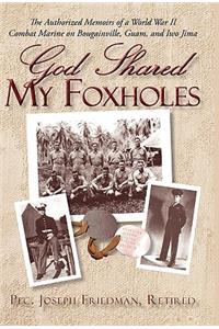 God Shared My Foxholes