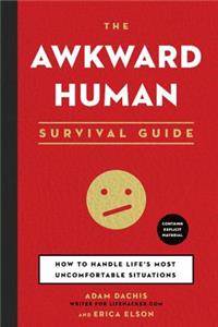 The Awkward Human Survival Guide