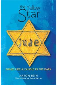 The Yellow Star: Shines Like a Candle in the Dark