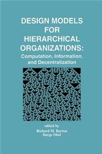 Design Models for Hierarchical Organizations