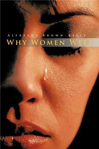 Why Women Weep