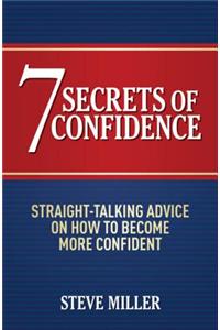 7 Secrets of Confidence