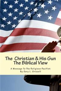 The Christian And His Gun