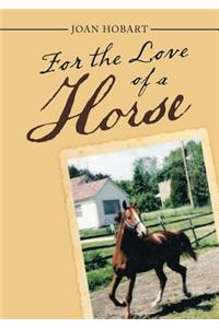 For the Love of a Horse