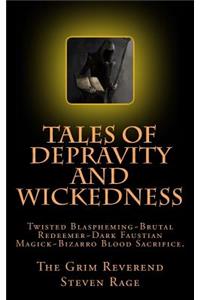 Tales of Depravity and Wickedness