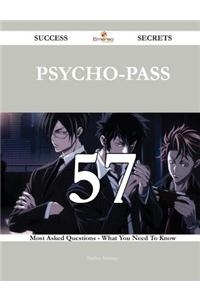 Psycho-Pass 57 Success Secrets - 57 Most Asked Questions on Psycho-Pass - What You Need to Know