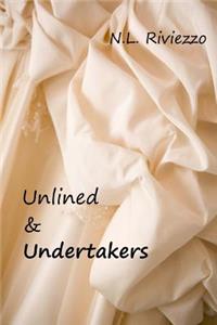 Unlined & Undertakers