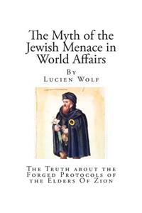 The Myth of the Jewish Menace in World Affairs