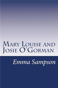 Mary Louise and Josie O'Gorman