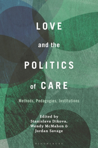 Love and the Politics of Care