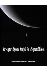 Aerocapture Systems Analysis for a Neptune Mission