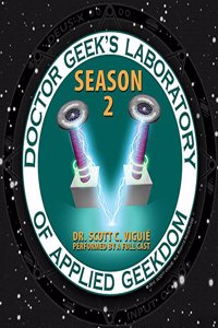 Doctor Geek's Laboratory, Season 2 Lib/E