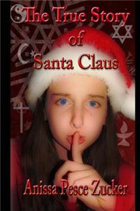 True Story of Santa Claus